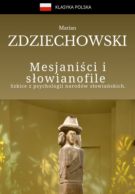 okładka Mesjaniści i słowianofile. Szkice z psychologii narodów słowiańskich. ebook | epub, mobi | Marian Zdziechowski