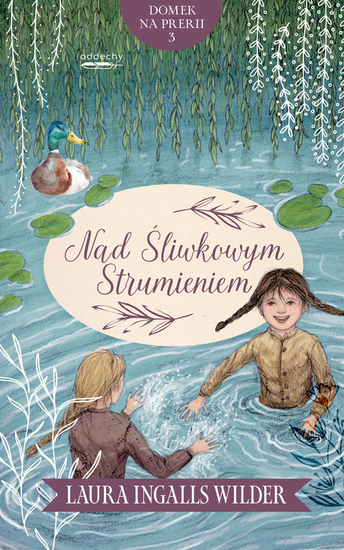 okładka Nad Śliwkowym Strumieniem ebook | epub, mobi | Laura Ingalls Wilder