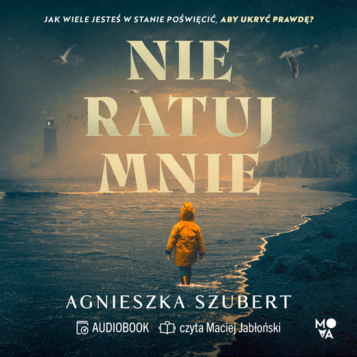 okładka Nie ratuj mnie audiobook | MP3 | Agnieszka Szubert