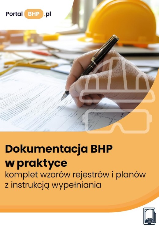 okładka Dokumentacja BHP w praktyce – komplet wzorów rejestrów i planów z instrukcją wypełniania ebook | pdf | Praca zbiorowa
