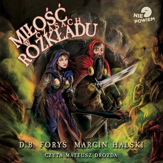 okładka Miłość w czasach rozkładu audiobook | MP3 | Marcin Halski, D.B. Foryś
