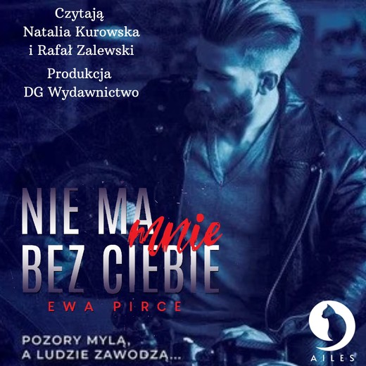 okładka Nie ma mnie bez Ciebie tom 1 audiobook | MP3 | Ewa Pirce