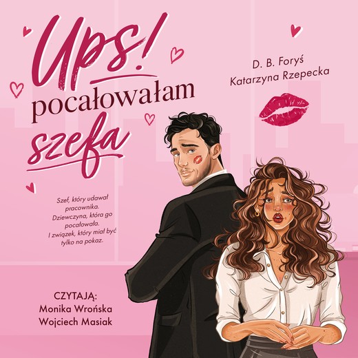 okładka Ups! Pocałowałam szefa audiobook | MP3 | Katarzyna Rzepecka, D.B. Foryś