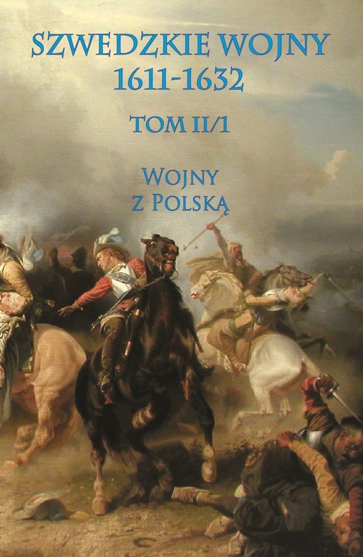 okładka Szwedzkie wojny 1611-1632. Tom II. Część 1 ebook | epub, mobi | praca zbiorowa