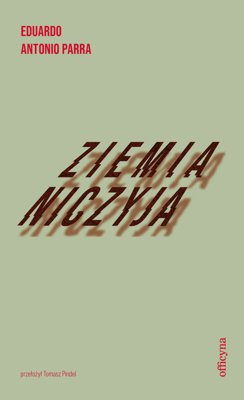 okładka Ziemia niczyja ebook | epub, mobi | Eduardo Antonio Parra