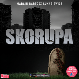 okładka Skorupa audiobook | MP3 | Bartosz Łukasiewicz Marcin