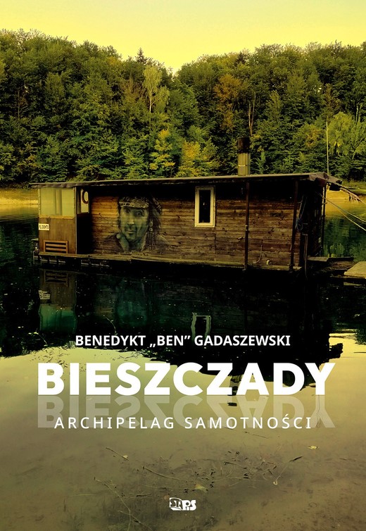 okładka Bieszczady. Archipelag samotności książka | Gadaszewski Benedykt