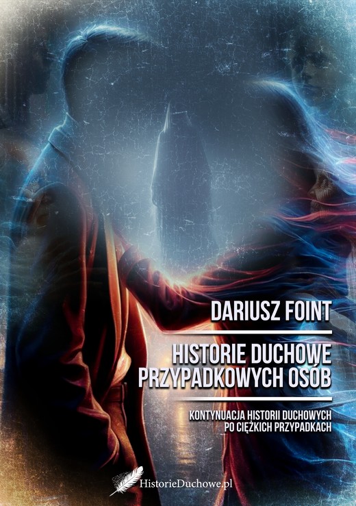 okładka Historie duchowe przypadkowych osób książka | Dariusz Foint