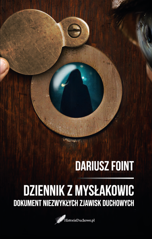 okładka Dziennik z Mysłakowic. Dokument niezwykłych zjawisk duchowych książka | Dariusz Foint