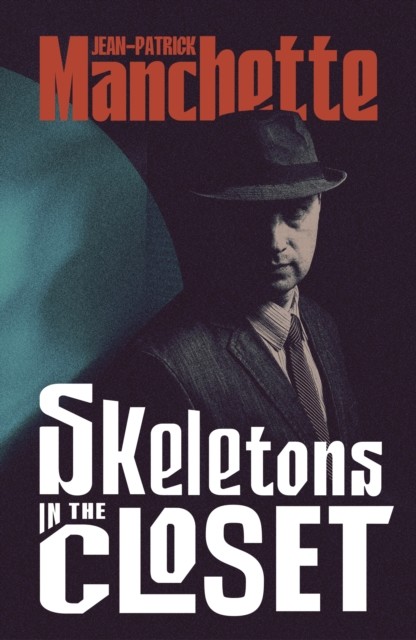 okładka Skeletons in the Closet książka | Jean-Patrick Manchette