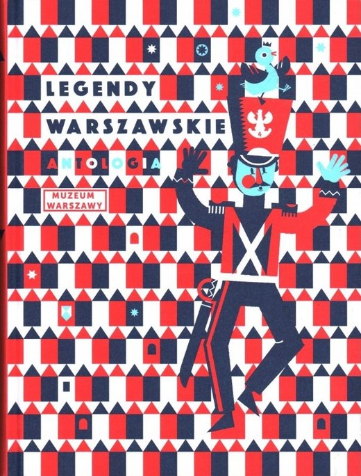 okładka Legendy warszawskie. Antologia książka | Anna Zdanowska, Julia Odnous-Pawlińska