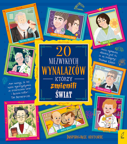 okładka 20 niezwykłych wynalazców, którzy zmienili świat. 20 niezwykłych książka | Gabriella Santini