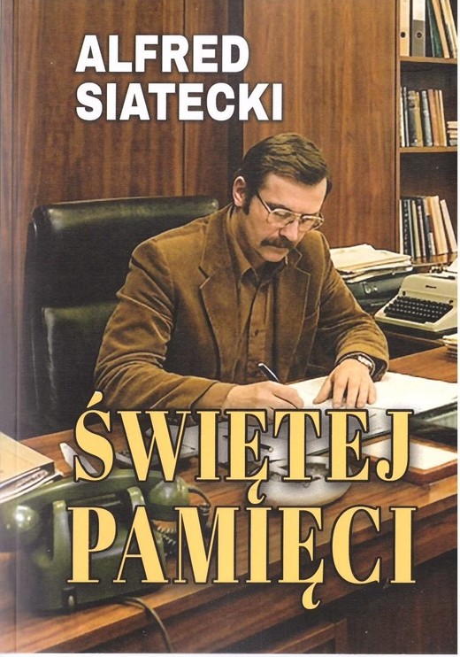 okładka Świętej pamięci książka | Alfred Siatecki