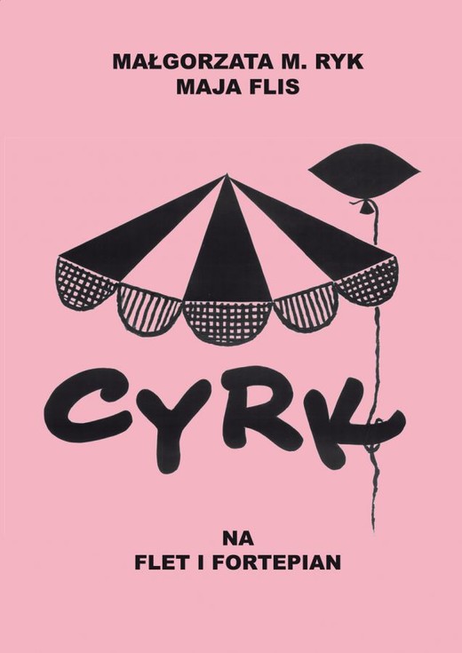 okładka Cyrk na flet i fortepian książka | Flis Maja, Ryk MałgorzataM.