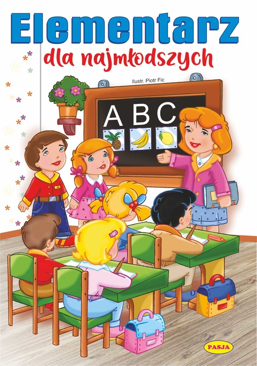 okładka Elementarz dla najmłodszych książka | Piotr Fic, Alina Lament, Kruszewski Włodzimierz