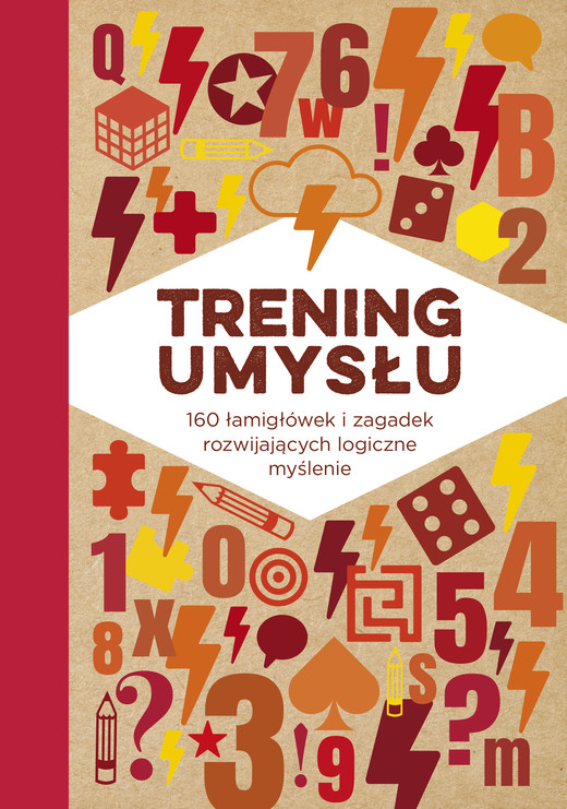 okładka Trening umysłu. 160 łamigłówek i zagadek rozwijających logiczne myślenie książka | Opracowanie zbiorowe
