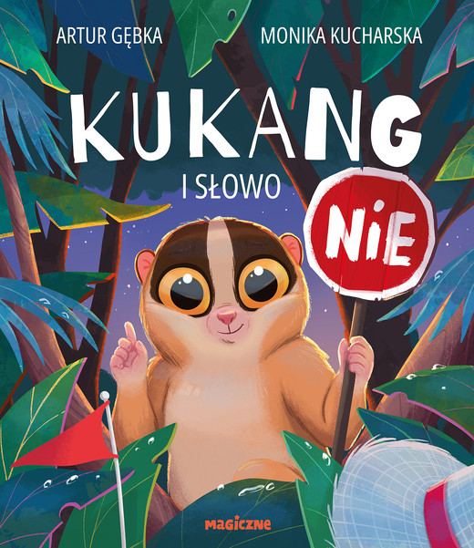 okładka Kukang i słowo NIE książka | Artur Gębka
