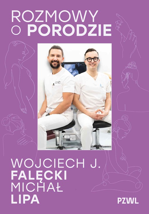 okładka Rozmowy o porodzie książka | Michał Lipa, Wojciech J.Falęcki