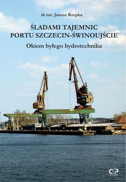 okładka Śladami tajemnic portu Szczecin-Świnoujście książka | Janusz Rzepka