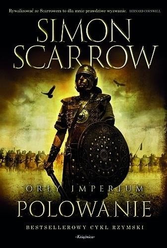 okładka Orły Imperium T.3 Polowanie książka | Simon Scarrow