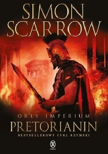 okładka Orły Imperium T.11 Pretorianin książka | Simon Scarrow