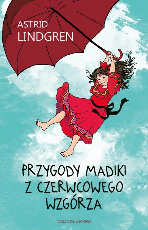 okładka Przygody Madiki z Czerwcowego Wzgórza książka | Astrid Lindgren