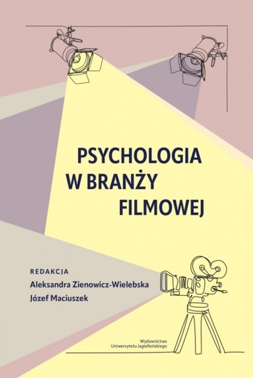 okładka Psychologia w branży filmowej książka | Opracowanie zbiorowe