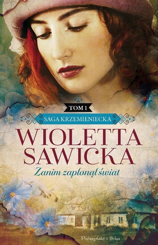 okładka Saga krzemienicka T.1 Zanim zapłonął świat DL książka | Wioletta Sawicka