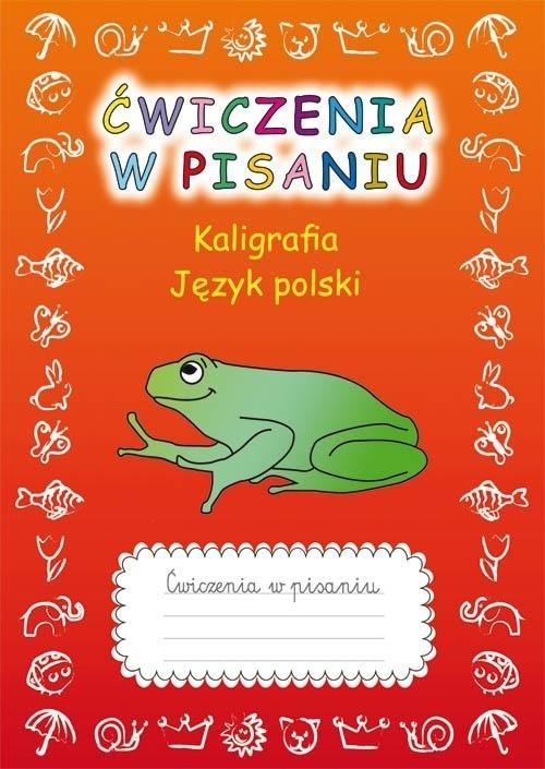 okładka Ćwiczenia w pisaniu. Kaligrafia. J.Polski (z żabą) książka | Beata Guzowska