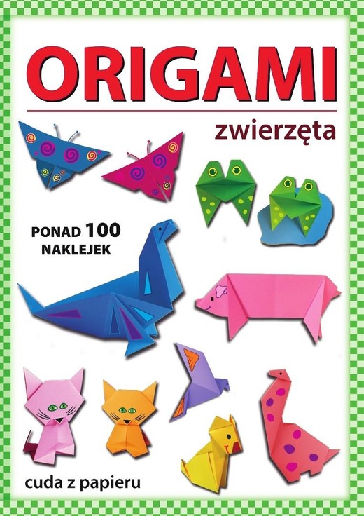 okładka Origami. Zwierzęta. Ponad 100 naklejek książka | Beata Guzowska