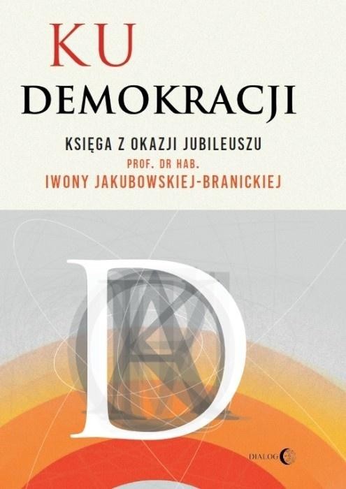 okładka Ku demokracji książka | Bartosz Kamiński, Bartł, red nauk.MustafaSwitat