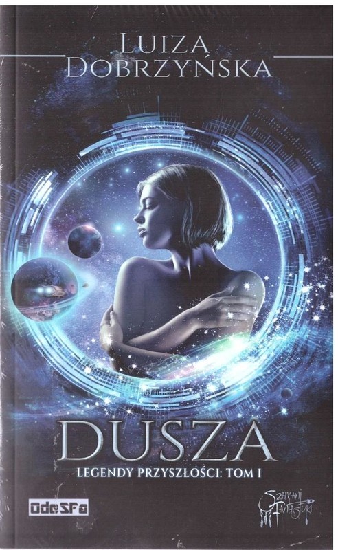 okładka Legendy przyszłości T.1 Dusza książka | Luiza Dobrzyńska