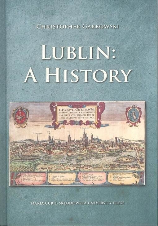 okładka Lublin: A History BR książka | Christopher Garbowski