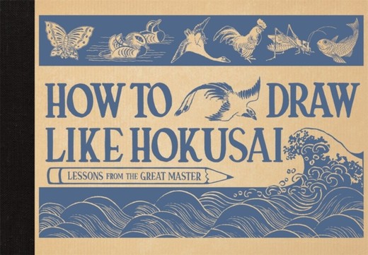 okładka How to Draw Like Hokusai Lessons from the Great Master książka | Hokusai Katsushika