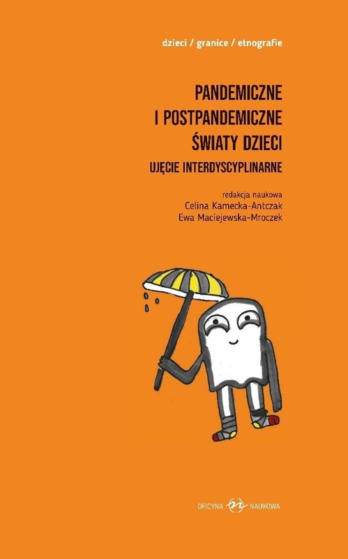 okładka Pandemiczne i postpandemiczne światy dzieci T.1-2 książka | Ewa Maciejewska-Mroc, red. CelinaKamecka-Antczak