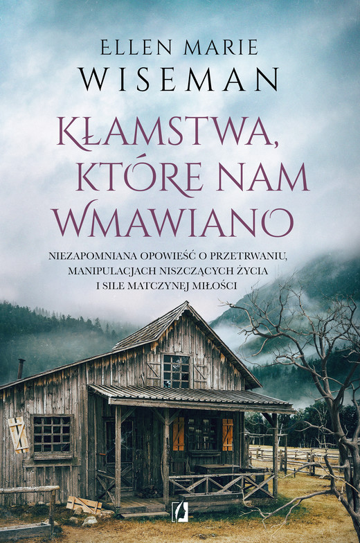 okładka Kłamstwa, które nam wmawiano książka | Ellen Marie Wiseman