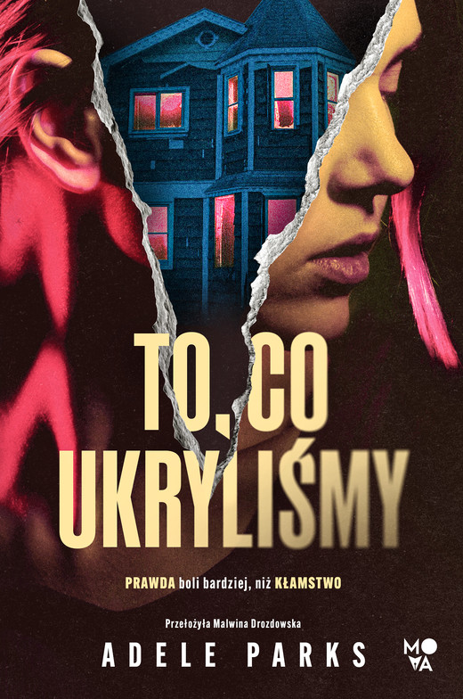 okładka To, co ukryliśmy książka | Adele Parks