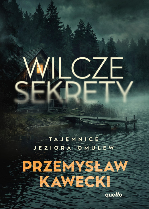 okładka Wilcze sekrety. Tajemnice jeziora Omulew książka | ks. Przemysław Kawecki