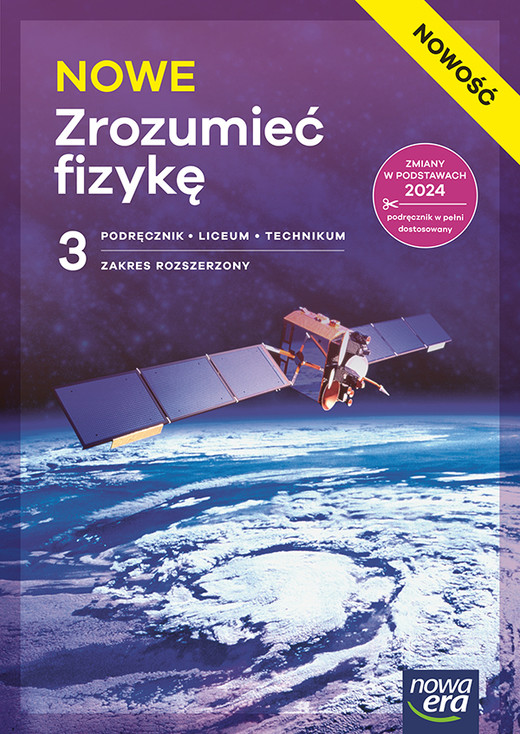 okładka Nowa Fizyka NOWE ZROZUMIEĆ FIZYKĘ podręcznik część 3 zakres rozszerzony EDYCJA 2026 książka | Marcin Braun, Agnieszka Seweryn-Byczuk