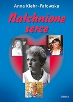 okładka Natchnione serce. Tomik poetycki książka | Anna Klehr-Fałowska