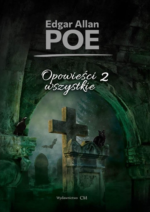 okładka Opowieści wszystkie T.2 książka | Edgar Allan Poe