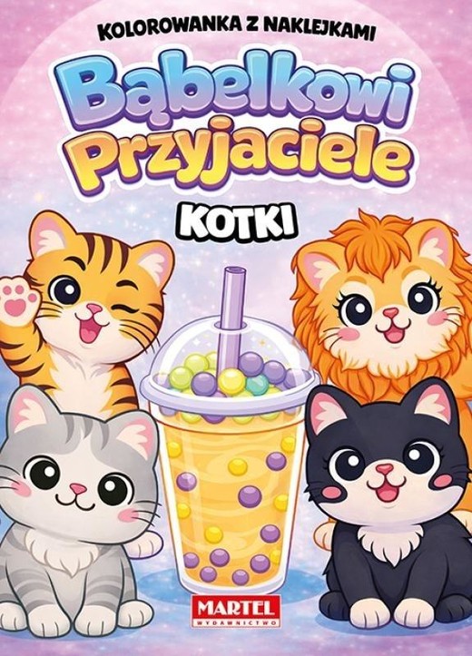 okładka Bąbelkowi przyjaciele Kotki książka | Praca Zbiorowa