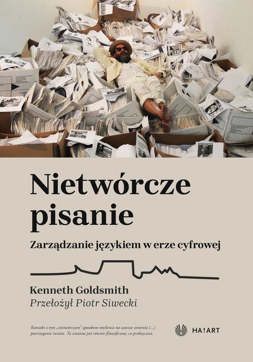 okładka Nietwórcze pisanie. Zarządzanie językiem w erze cyfrowej książka | Kenneth Goldsmith