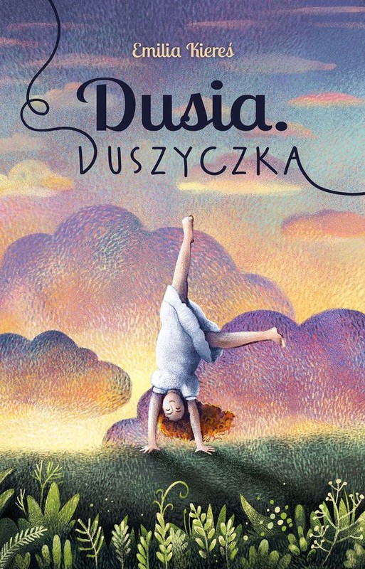 okładka Dusia. Duszyczka książka | Emilia Kiereś