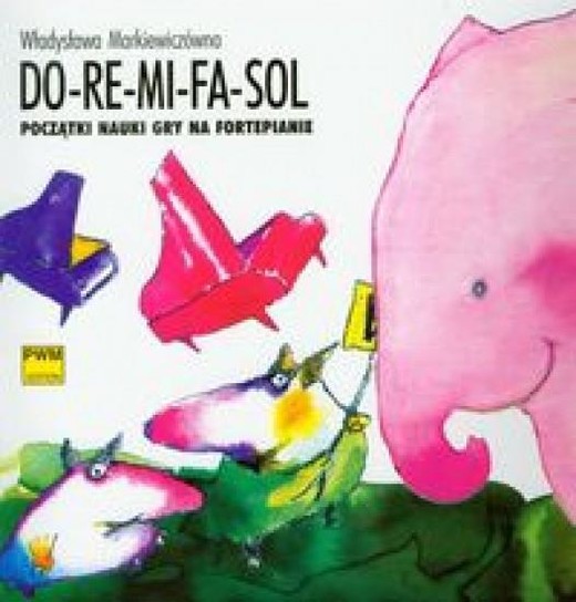okładka Do-re-mi-fa-sol. Początki nauki gry na fortepianie książka | Markiewiczówna Władysława