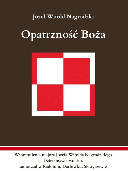 okładka Opatrzność Boża. Wspomnienia majora Józefa... książka | Józef WitoldNagrodzki