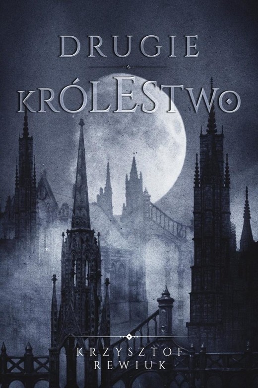 okładka Drugie królestwo książka | Krzysztof Rewiuk