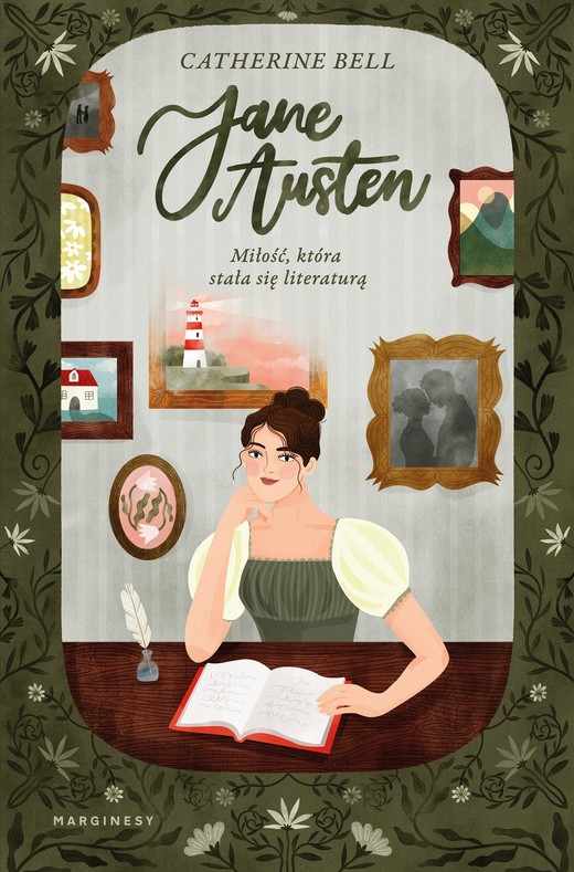 okładka Jane Austen. Miłość, która stała się literaturą książka | Bell Catherine