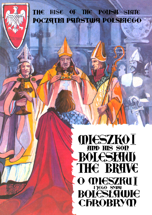 okładka O Mieszku I i jego synie Bolesławie Chrobrym książka | Barbara Seidler, Mirosław Kurzawa