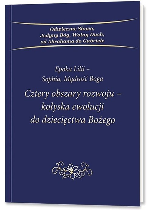 okładka Cztery obszary rozwoju - kołyska ewolucji do... książka | Praca Zbiorowa